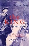 Buy : The King Who Never Was: Story of Frederick, Prince of Wales