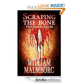 Scraping the Bone: Ten Dark Tales