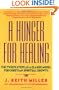 A Hunger for Healing: The Twelve Steps as a Classic Model for Christian Spiritual Growth