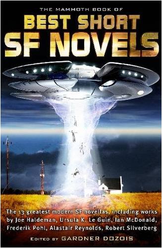 The Mammoth Book of the Best Short SF Novels (Mammoth Books)