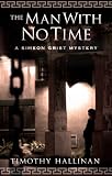 The Man With No Time (Simeon Grist Mysteries)