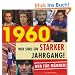 1960 - Wir sind ein starker Jahrgang - Nur f�r M�nner!