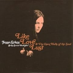 Like Love Lust and the Open Halls of the Soul