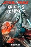 Star Wars: Knights Of The Old Republic Volume 9 - Demon