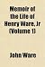 Memoir of the Life of Henry Ware, JR (Volume 1)