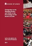 Companion to the standing orders and guide to the proceedings of the House of Lords : laid on the table by the Clerk of the Parliaments