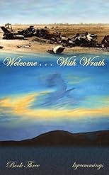 Welcome . . . With Wrath: Book Three
