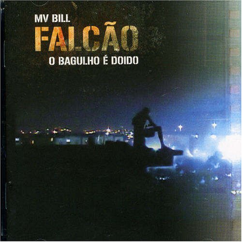 MV Bill - Falcao O Bagulho E Doido - Zortam Music