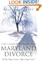 The Complete Guide To A Maryland Divorce