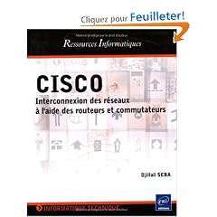 Cisco - Interconnexion de r�seaux � l'aide de routeurs et de commutateurs