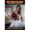 YOU THINK I'M DEAD: Based on the True Story of The Boy in the Box (Detective Vic Gonnella Series)