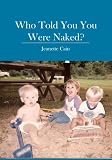 Who Told You You Were Naked?