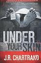 Under Your Skin