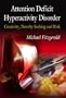 Attention Deficit Hyperactivity Disorder: Creativity, Novelty Seeking, and Risk
