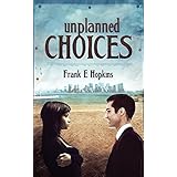 unplanned choices