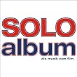 Soloalbum-die Musik Zum Film