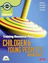 Level 3 Diploma Children and Young People's Workforce (Early Learning and Childcare) Training Resource Pack (Level 3 Diploma for the Children and Young People's Workforce)