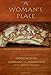 A Woman's Place: House Churches In Earliest Christianity