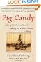 Pig Candy: Taking My Father South, Taking My Father Home: A Memoir