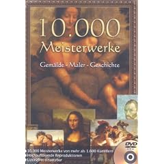10.000 Meisterwerke Gem�lde - Maler - Geschichte