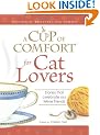 Cup of Comfort for Cat Lovers: Stories that celebrate our feline friends