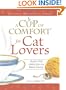 Cup of Comfort for Cat Lovers: Stories that celebrate our feline friends