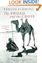 The Sword and the Cross: Two Men and an Empire of Sand