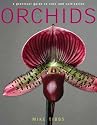 Orchids: A Practical Guide to Care and Cultivation