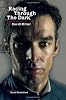 Racing Through the Dark: The Fall and Rise of David Millar