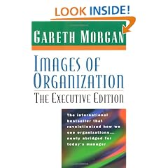 Images of Organization: Executive Edition: The Executive Edition