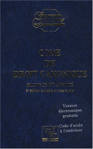 Code de droit canonique : Edition bilingue français-latin