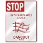 STOP " IN THIS AREA ONLY LISTEN DANGDUT " PARKING SIGN MUSIC