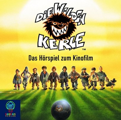 Produkt-Bild: Die wilden Kerle - die CD zum Kinofilm: Das Original-H&ouml;rspiel zum Kinofilm