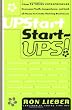 Upstart Start-Ups!: How 34 Young Entrepreneurs Overcame Youth, Inexperience and Lack of Money to Create Thriving Businesses