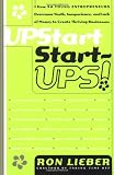 Upstart Start-Ups!: How 34 Young Entrepreneurs Overcame Youth, Inexperience, and Lack of Money to Create Thriving Businesses