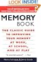 The Memory Book: The Classic Guide to Improving Your Memory at Work, at School, and at Play