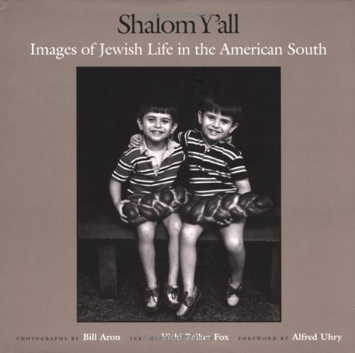 Shalom Y All: Images of Jewish Life in the American South
