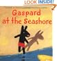 Gaspard at the Seashore (Gaspard and Lisa Books)