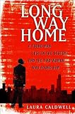 Cover for 'Long Way Home: A Young Man Lost in the System and the Two Women Who Found Him'