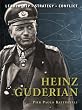 Heinz Guderian: The background, strategies, tactics and battlefield experiences of the greatest commanders of history