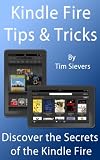 Kindle Fire Tips & Tricks Kindle Fire Tips & Tricks