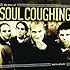 Lust in Phaze: The Best of Soul Coughing