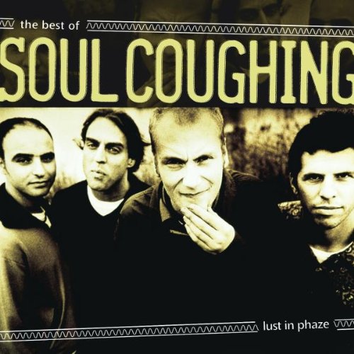 Soul Coughing - Lust In Phaze : The Best Of Soul Coughing - Zortam Music