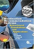 Image of Travel Destination Recommendation Systems: Behavioural Foundations and Applications