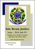 Vade Mecum Jurídico Legatus (Edição Junho 2011) (Coleção Leis Brasileiras) (Portuguese Edition)