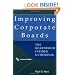 Improving Corporate Boards: The Boardroom Insider Guidebook