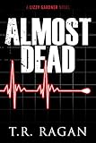 Almost Dead (The Lizzy Gardner Series Book 5)