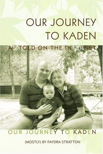 our journey to kaden as told on the internet