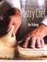 The Professional Pastry Chef: Fundamentals of Baking and Pastry