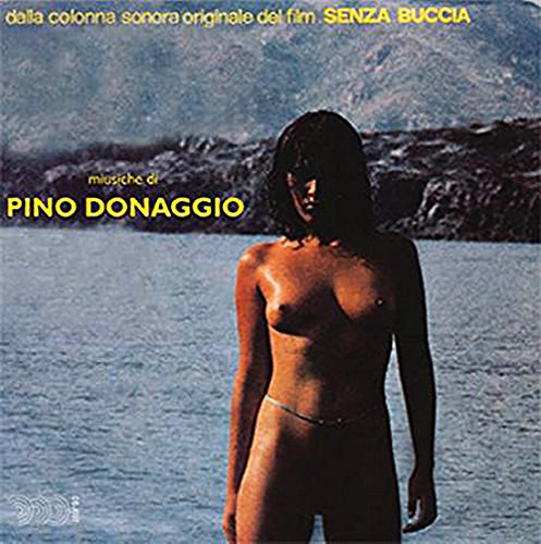 Ost: Senza Buccia Pino Donaggio